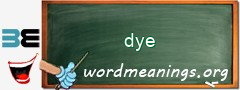 WordMeaning blackboard for dye